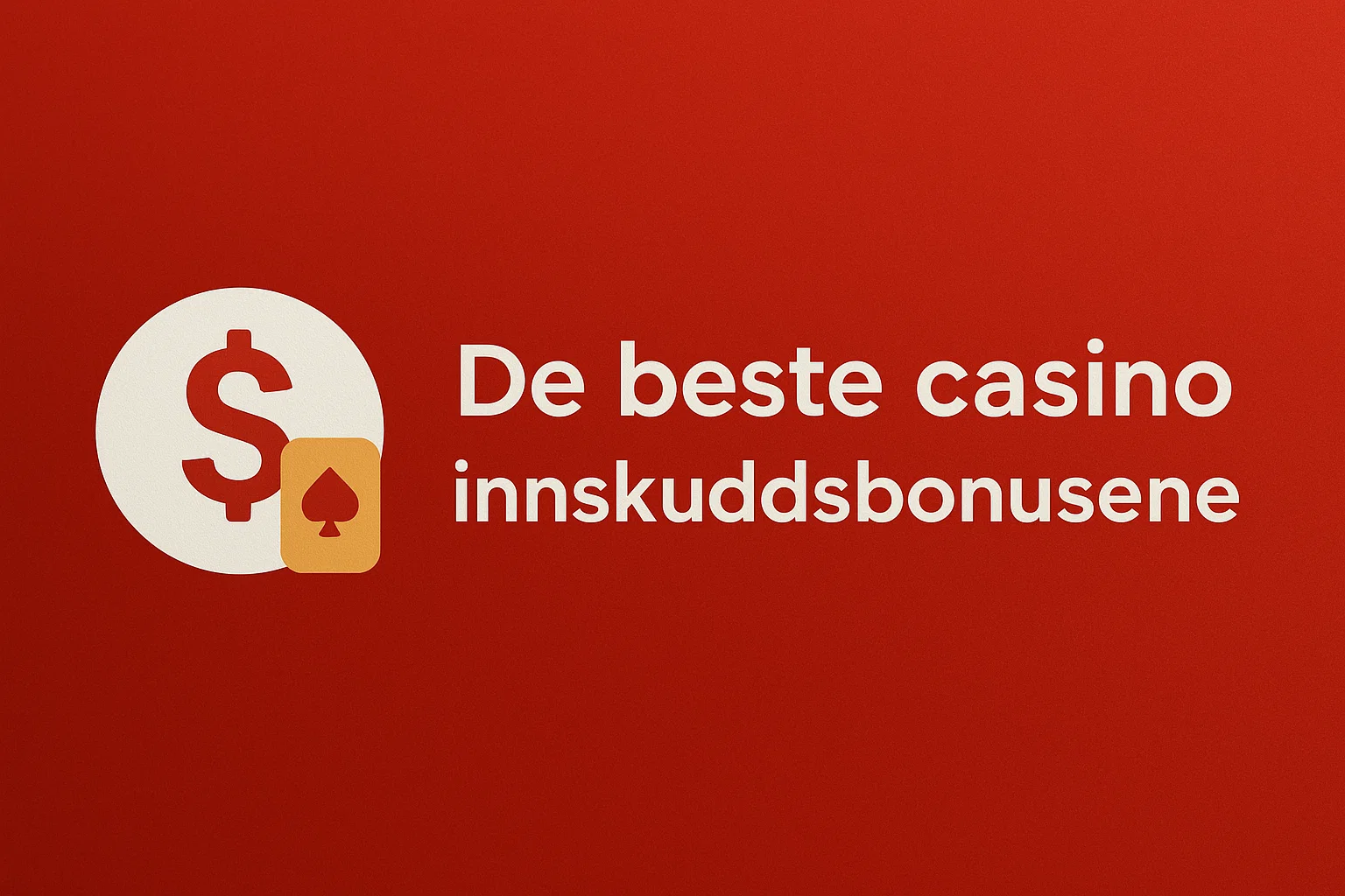 De beste casino innskuddsbonusene